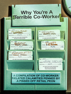 cover image of Why You're a Terrible Co-Worker